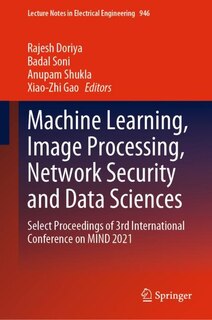Front cover_Machine Learning, Image Processing, Network Security and Data Sciences