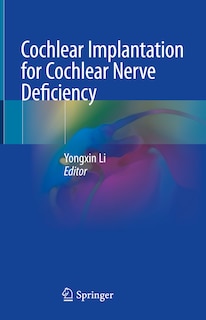Couverture_Cochlear Implantation for Cochlear Nerve Deficiency
