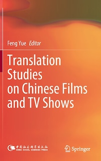 Front cover_Translation Studies on Chinese Films and TV Shows
