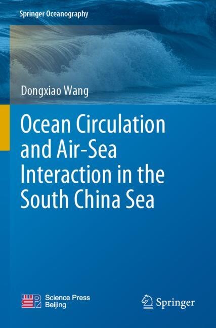 Front cover_Ocean Circulation and Air-Sea Interaction in the South China Sea