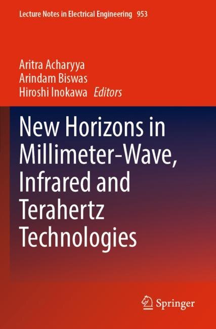 Front cover_New Horizons in Millimeter-Wave, Infrared and Terahertz Technologies