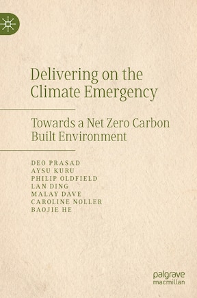 Delivering on the Climate Emergency: Towards a Net Zero Carbon Built Environment