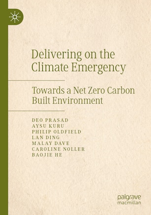 Delivering on the Climate Emergency: Towards a Net Zero Carbon Built Environment