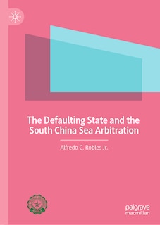 Couverture_The Defaulting State and the South China Sea Arbitration