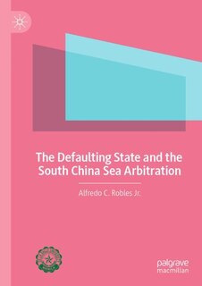 Front cover_The Defaulting State and the South China Sea Arbitration