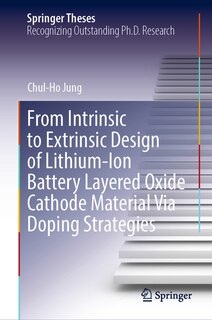 Front cover_From Intrinsic to Extrinsic Design of Lithium-Ion Battery Layered Oxide Cathode Material Via Doping Strategies