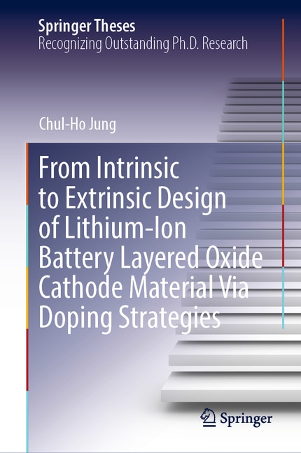 Front cover_From Intrinsic to Extrinsic Design of Lithium-Ion Battery Layered Oxide Cathode Material Via Doping Strategies