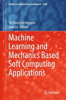 Front cover_Machine Learning and Mechanics Based Soft Computing Applications