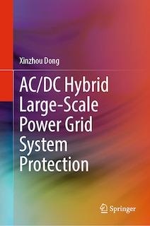 Front cover_AC/DC Hybrid Large-scale Power Grid System Protection