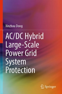 Couverture_AC/DC Hybrid Large-Scale Power Grid System Protection