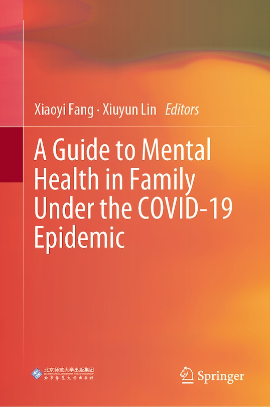 A Guide to Mental Health in Family under the COVID-19 Epidemic