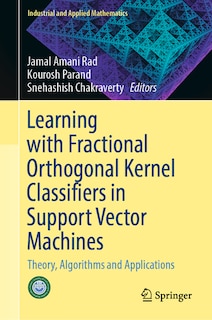 Couverture_Learning with Fractional Orthogonal Kernel Classifiers in Support Vector Machines