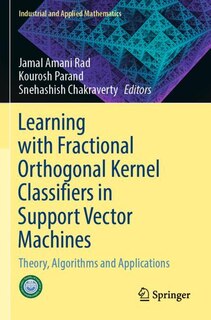 Front cover_Learning with Fractional Orthogonal Kernel Classifiers in Support Vector Machines