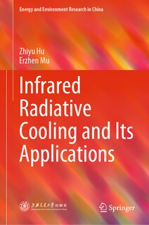 Front cover_Infrared Radiative Cooling and Its Applications