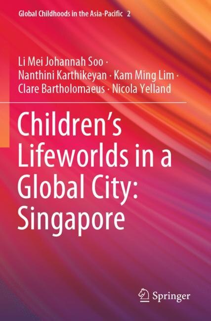 Front cover_Children's Lifeworlds in a Global City