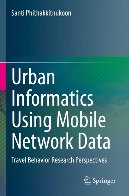 Front cover_Urban Informatics Using Mobile Network Data