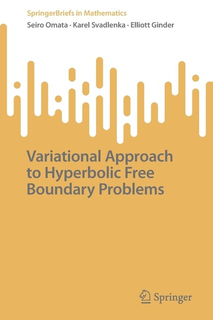 Front cover_Variational Approach to Hyperbolic Free Boundary Problems