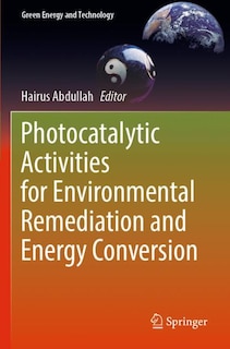 Front cover_Photocatalytic Activities for Environmental Remediation and Energy Conversion
