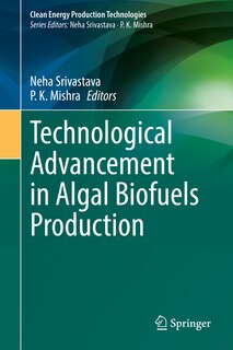 Front cover_Technological Advancement in Algal Biofuels Production