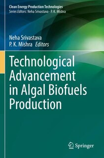 Front cover_Technological Advancement in Algal Biofuels Production