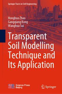 Front cover_Transparent Soil Modelling Technique and Its Application
