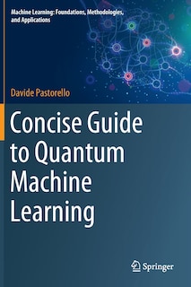Front cover_Concise Guide to Quantum Machine Learning