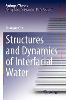 Front cover_Structures and Dynamics of Interfacial Water