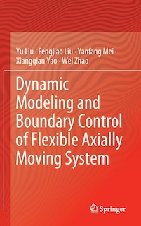 Couverture_Dynamic Modeling and Boundary Control of Flexible Axially Moving System