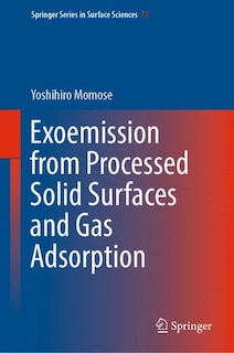 Front cover_Exoemission from Processed Solid Surfaces and Gas Adsorption