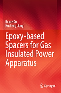 Epoxy-based Spacers for Gas Insulated Power Apparatus