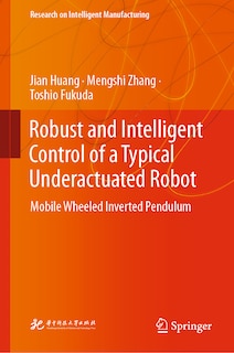 Front cover_Robust and Intelligent Control of a Typical Underactuated Robot