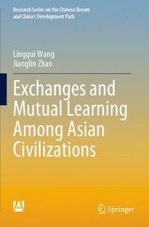 Couverture_Exchanges and Mutual Learning Among Asian Civilizations