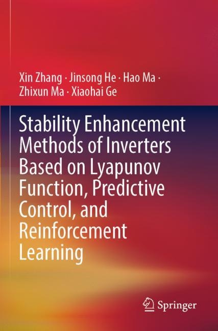 Front cover_Stability Enhancement Methods of Inverters Based on Lyapunov Function, Predictive Control, and Reinforcement Learning
