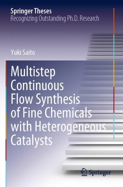 Front cover_Multistep Continuous Flow Synthesis of Fine Chemicals with Heterogeneous Catalysts