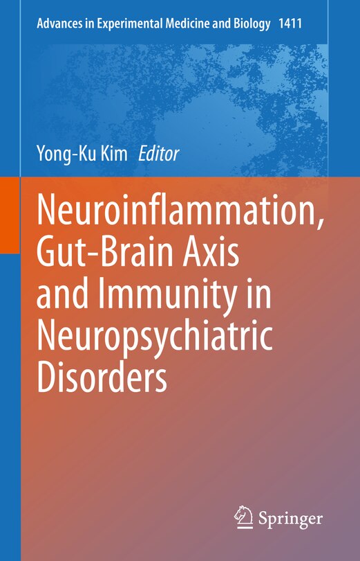 Front cover_Neuroinflammation, Gut-Brain Axis and Immunity in Neuropsychiatric Disorders