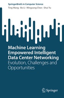 Front cover_Machine Learning Empowered Intelligent Data Center Networking