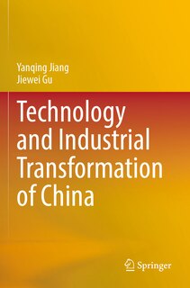Front cover_Technology and Industrial Transformation of China