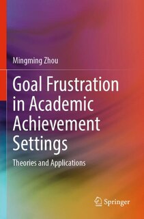 Couverture_Goal Frustration in Academic Achievement Settings