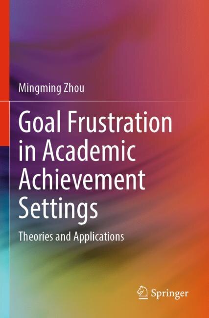 Couverture_Goal Frustration in Academic Achievement Settings