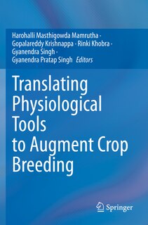 Front cover_Translating Physiological Tools to Augment Crop Breeding