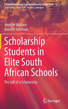 Scholarship Students in Elite South African Schools: The Gift of a Scholarship