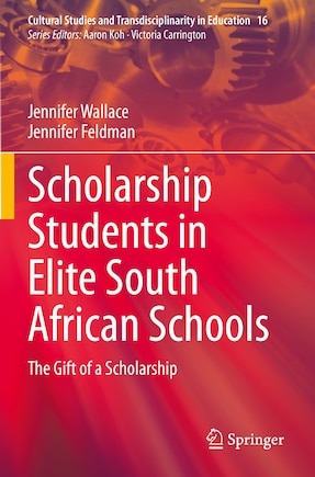 Scholarship Students in Elite South African Schools: The Gift of a Scholarship