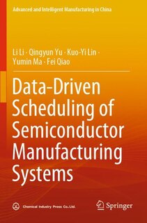 Couverture_Data-Driven Scheduling of Semiconductor Manufacturing Systems