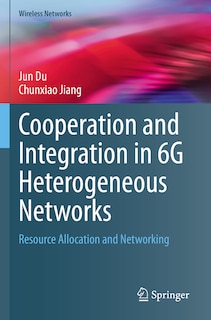 Front cover_Cooperation and Integration in 6G Heterogeneous Networks