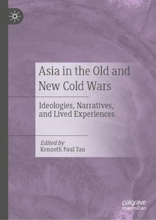 Couverture_Asia in the Old and New Cold Wars