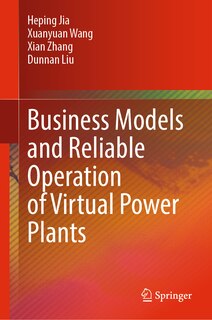 Front cover_Business Models and Reliable Operation of Virtual Power Plants