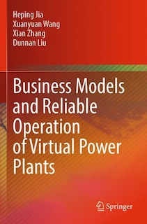 Front cover_Business Models and Reliable Operation of Virtual Power Plants
