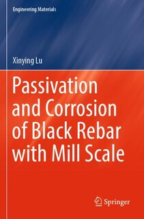 Front cover_Passivation and Corrosion of Black Rebar with Mill Scale