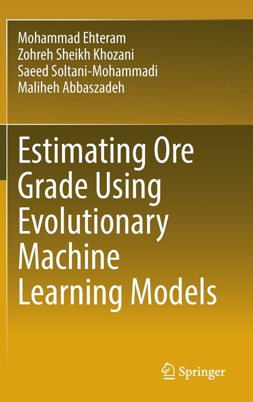 Front cover_Estimating Ore Grade Using Evolutionary Machine Learning Models