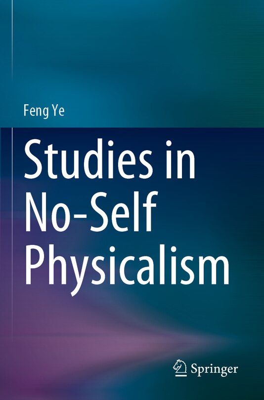 Front cover_Studies in No-Self Physicalism